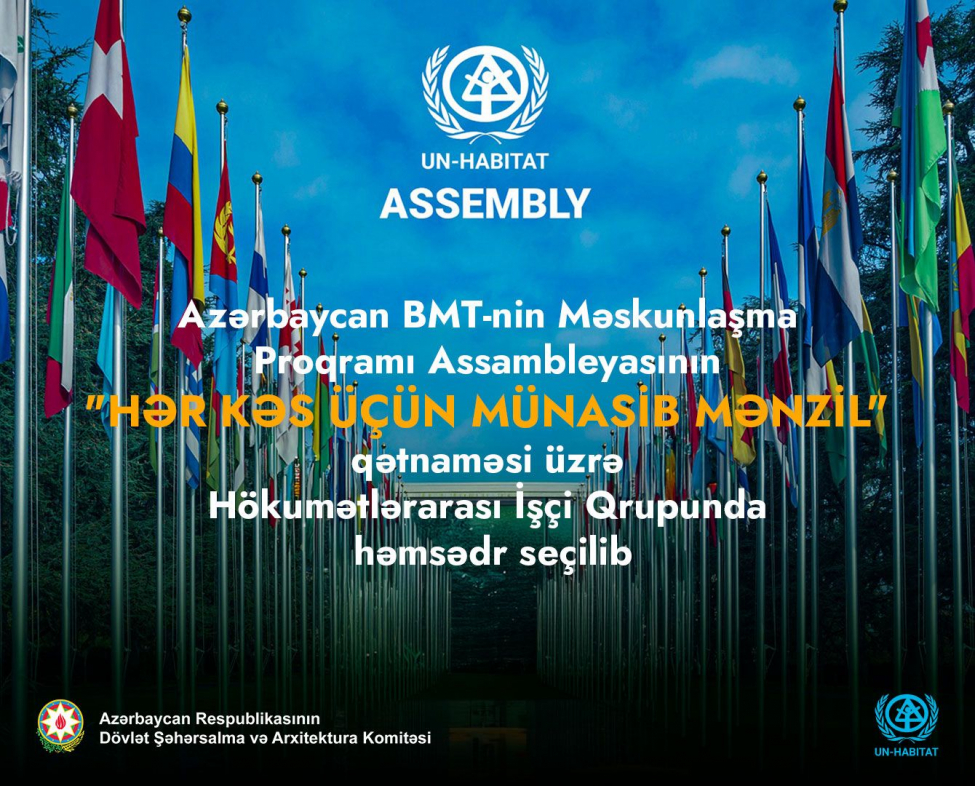 Азербайджан избран сопредседателем Рабочей группы UN-Habitat по вопросу «Достойное жильё для всех»