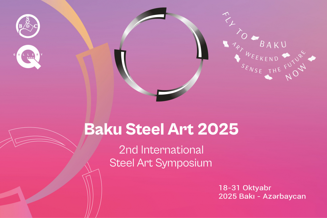 ® Когда сталь становится искусством: Второй Международный Симпозиум Baku Steel Art стартовал в Баку