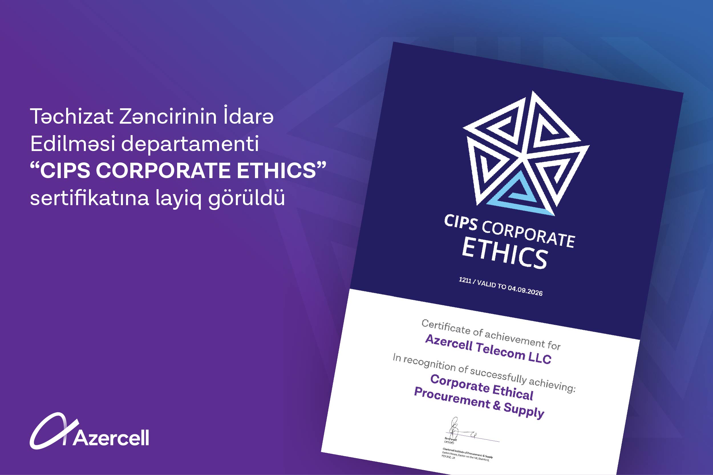 Azercell получил международный сертификат CIPS «Этическое управление закупками и поставками»
