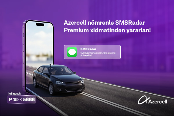 Azercell представляет подписку «Premium» для сервиса «SMSRadar»