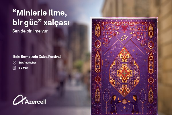 Azercell приглашает женщин присоединиться к инициативе «Нити, объединяющие силу»